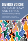 Image for Diverse Voices in Health Law and Ethics: Important Perspectives