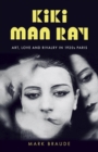 Image for Kiki Man Ray  : art, love, and rivalry in 1920s Paris