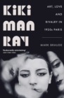 Image for Kiki Man Ray  : art, love, and rivalry in 1920s Paris