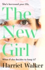 Image for The New Girl : A gripping debut of female friendship and rivalry