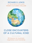 Image for Close encounters of a cultural kind  : lessons for business, negotiation and friendship