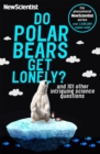 Image for Do Polar Bears Get Lonely : And 101 other intriguing science questions