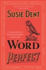 Image for Word perfect  : etymological entertainment every day
