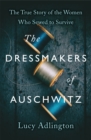 Image for The Dressmakers of Auschwitz