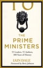 Image for The prime ministers  : three hundred years of political leadership
