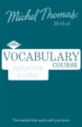 Image for Egyptian Arabic Vocabulary Course New Edition (Learn Arabic with the Michel Thomas Method)