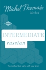 Image for Intermediate Russian New Edition (Learn Russian with the Michel Thomas Method) : Intermediate Russian Audio Course