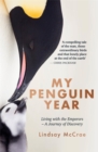 Image for My penguin year  : life with the emperors