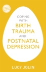 Image for Coping with birth trauma and postnatal depression