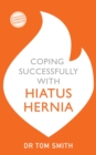 Image for Coping successfully with hiatus hernia