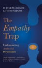 Image for The empathy trap  : understanding antisocial personalities