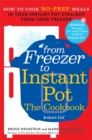 Image for From freezer to Instant Pot  : the cookbook