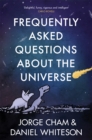 Image for Frequently asked questions about the universe