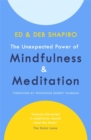 Image for The unexpected power of mindfulness and meditation