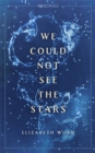 Image for We could not see the stars