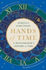 Image for Hands of time  : a watchmaker&#39;s history of time