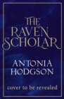 Image for The Raven Scholar : Book One of the Eternal Path Triology