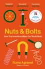 Image for Nuts & bolts  : how tiny inventions make our world work