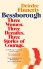 Image for Bessborough  : three women, three decades, three stories of courage