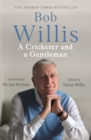 Image for Bob Willis  : a cricketer and a gentleman