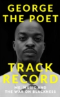 Image for Track record  : me, music, and the war on blackness