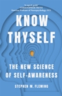 Image for Know thyself  : how the new science of self awareness gives us the edge