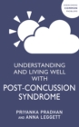 Image for Understanding and living well with post-concussion syndrome