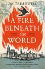 Image for A Fire Beneath the World