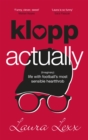 Image for Klopp actually  : (imaginary) life with football&#39;s most sensible heartthrob