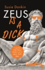Image for Zeus Is A Dick