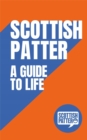 Image for Scottish patter  : a guide to life