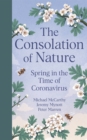 Image for The consolation of nature  : spring in the time of coronavirus
