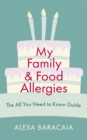 Image for My family and food allergies  : the all you need to know guide