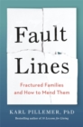 Image for Fault lines  : fractured families and how to mend them
