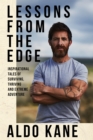 Image for Lessons from the edge  : inspirational tales of surviving, thriving and extreme adventure