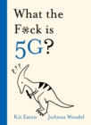 Image for What the f*ck is 5G?