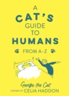 Image for A cat&#39;s guide to humans  : from A to Z