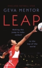 Image for Leap  : making the jump to take netball to the top of the world