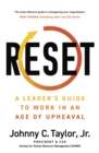 Image for RESET  : a leader&#39;s guide to work in an age of upheaval