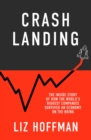 Image for Crash landing  : the inside story of how the world&#39;s biggest companies survived an economy on the brink