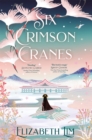 Six crimson cranes - Lim, Elizabeth