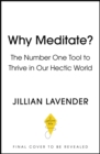 Image for Why meditate?  : because it works