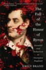 Image for The Fall of the House of Byron