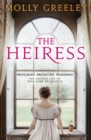 Image for The heiress  : privileged, protected, poisoned? - the untold life of Miss Anne de Bourgh