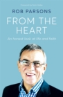 Image for From the heart  : an honest look at life and faith