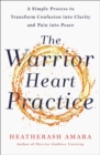 Image for The Warrior Heart Practice