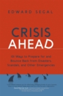 Image for Crisis ready  : 101 ways to prepare for and bounce back from disasters, scandals, and other emergencies