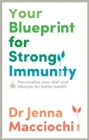 Image for Your blueprint for strong immunity  : personalize your diet and lifestyle for better health