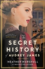 Image for The secret history of Audrey James