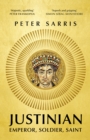 Image for Justinian  : emperor, soldier, saint